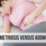 Endometriosis Versus Adomyosis