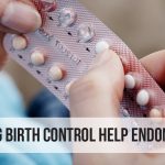 Can Taking Birth Control Help Endometriosis