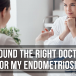 I Found the Right Doctor For My Endometriosis