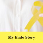 My Endo Story